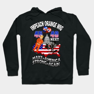 Impeach trump-impeach orange wig make america strong again Hoodie